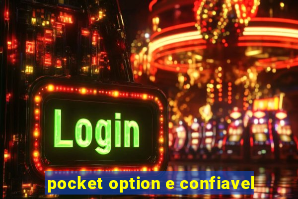 pocket option e confiavel